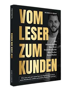 Wie man sich mit einem Buch als Experte positioniert, seine Reichweite erhöht und planbar Neukunden gewinnt.