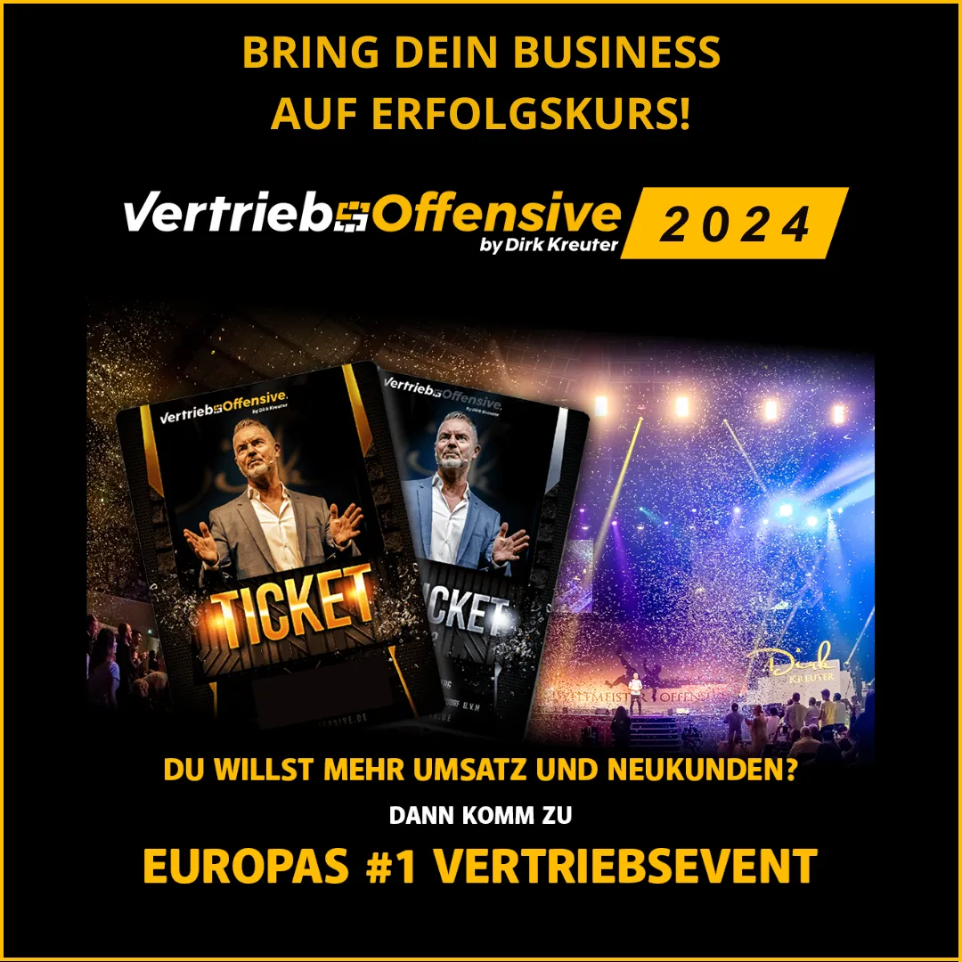 Vertriebsoffensive 2024, Dirk Kreuter, Europas #1 Verkaufstrainer , Europas #1 Vertriebsevent