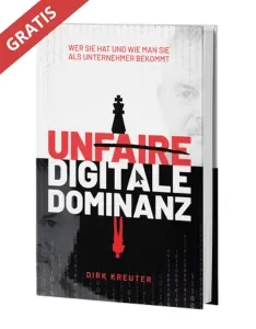 buch_unfaire_digitale_dominanz Gratis Buch ,Unfaire Digitale Dominanz, Dirk Kreuter